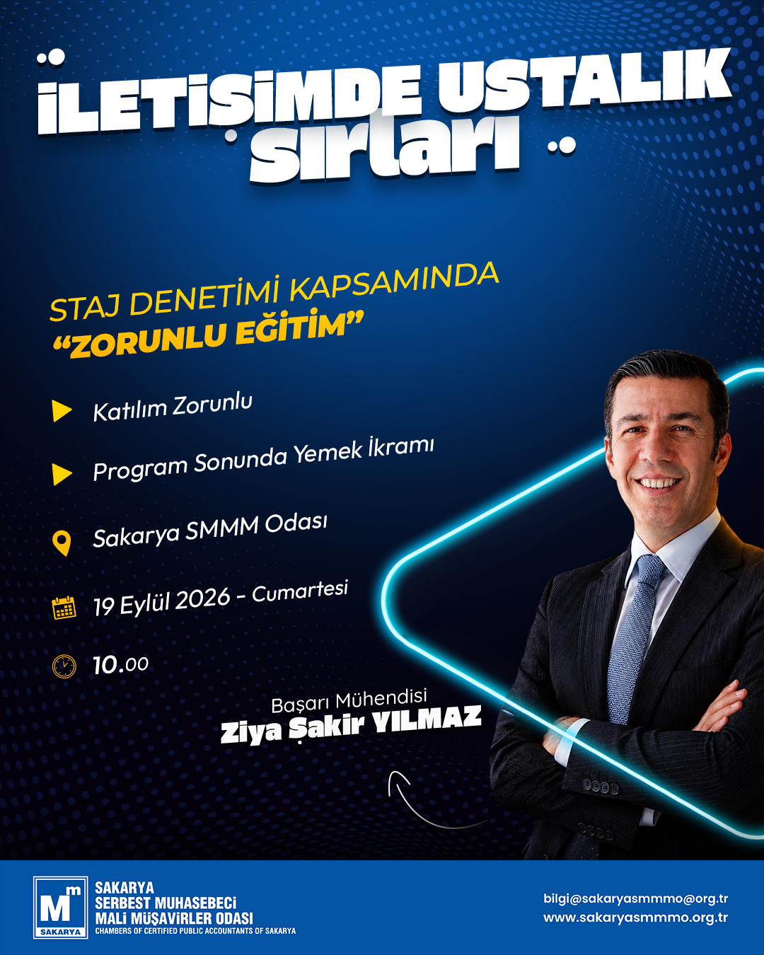 Staj Denetimi kapsamında düzenlenen “İletişimde Ustalık Sırları” eğitim semineri, 19 Eylül 2026 Cumartesi günü saat 10.00’da Odamızda gerçekleştirilecektir.